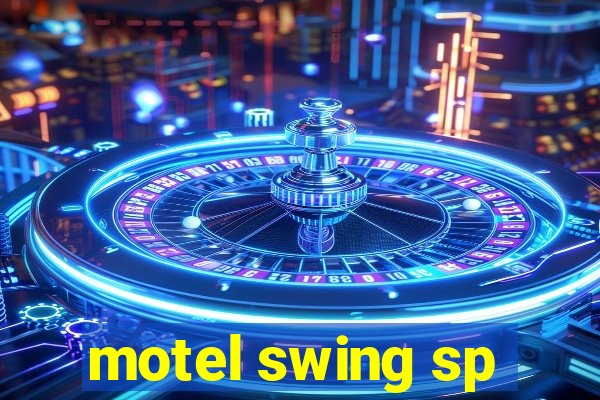 motel swing sp